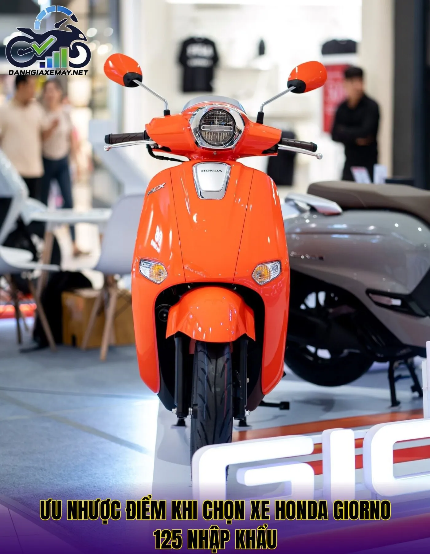 ưu nhược điểm khi chọn xe Honda Giorno 125 nhập khẩu