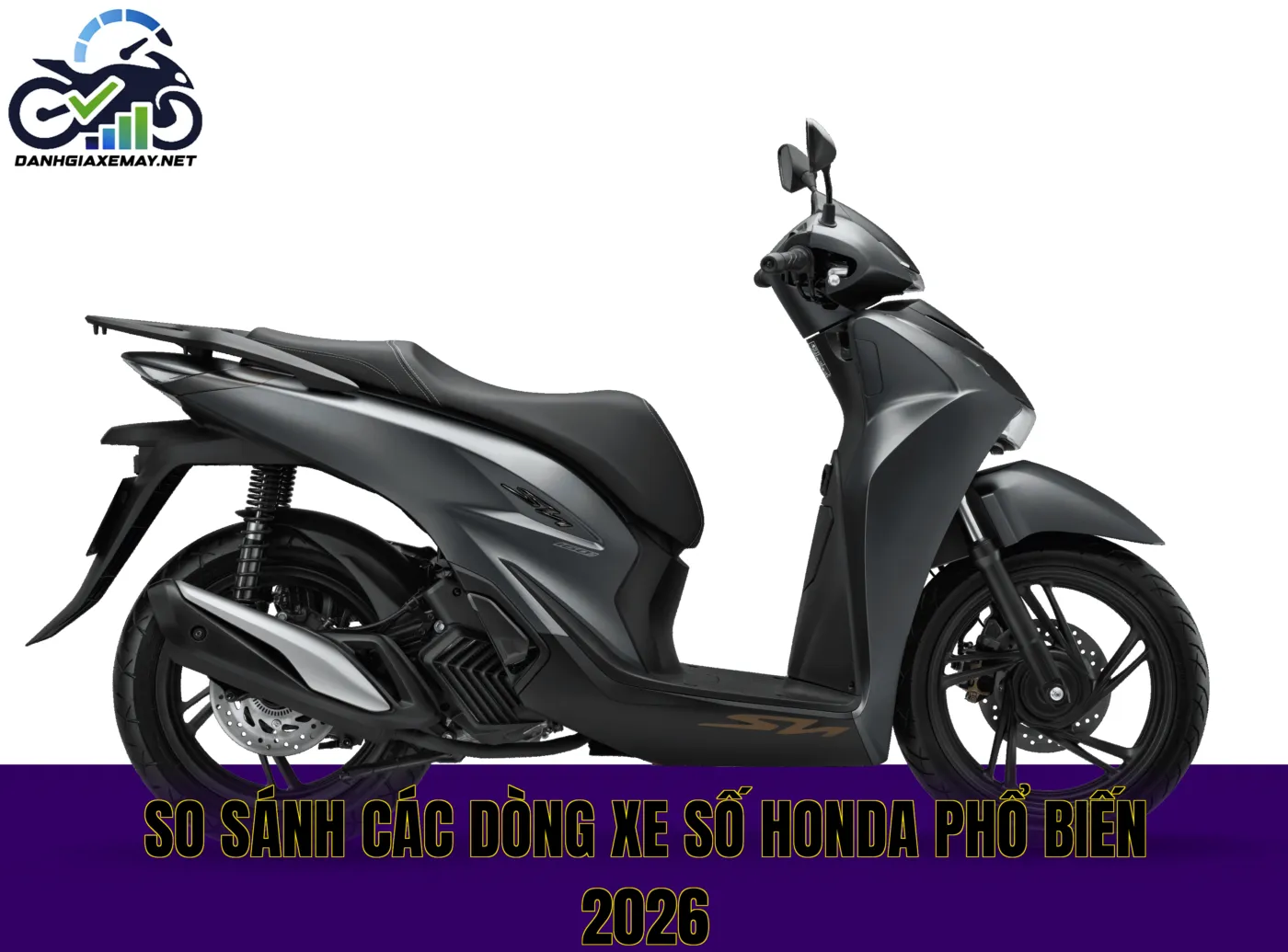 so sánh các dòng xe số Honda phổ biến 2026