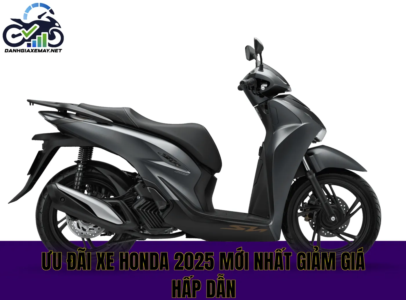 ưu đãi xe Honda 2025 mới nhất giảm giá hấp dẫn
