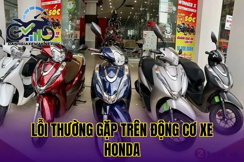 lỗi thường gặp trên động cơ xe Honda