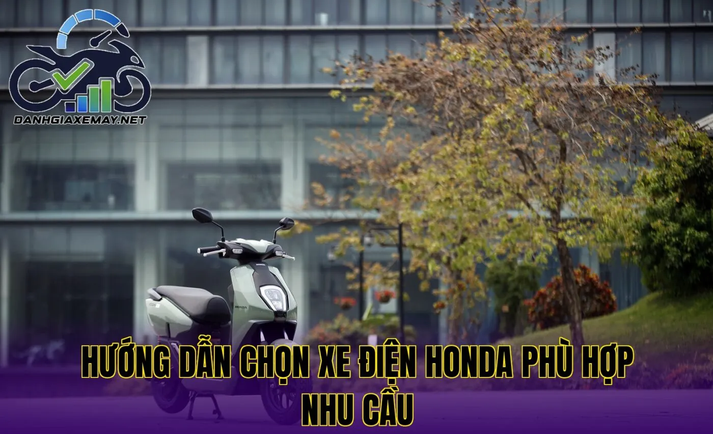 hướng dẫn chọn xe điện Honda phù hợp nhu cầu