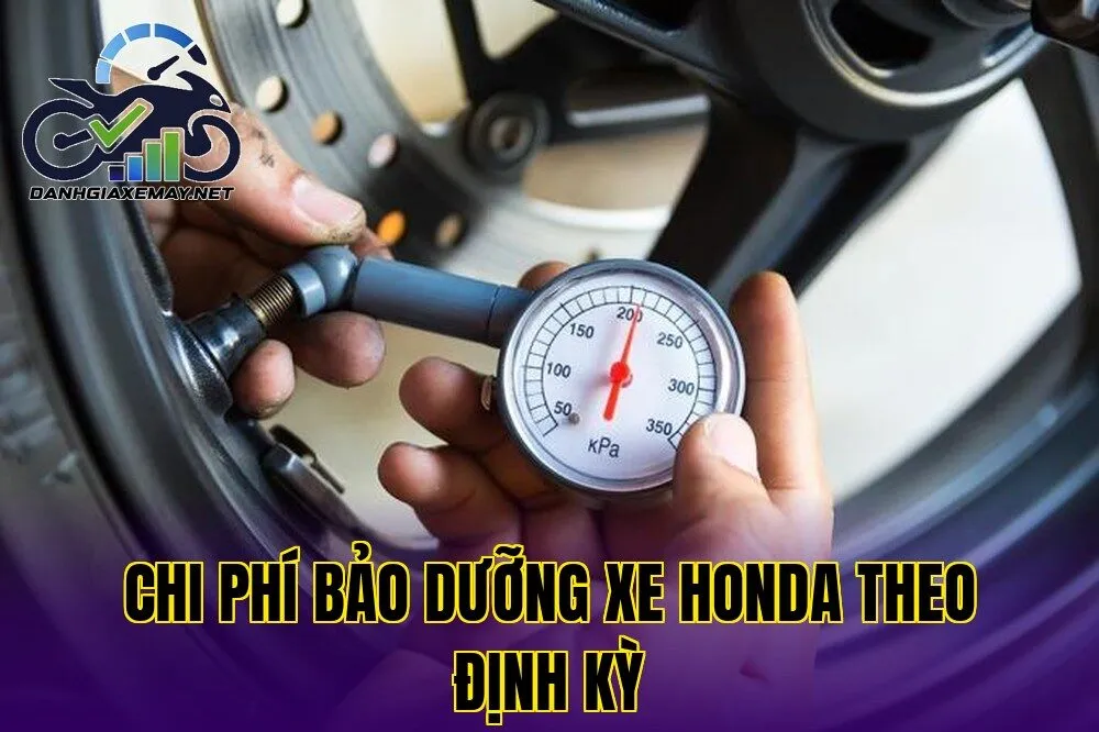 chi phí bảo dưỡng xe Honda theo định kỳ