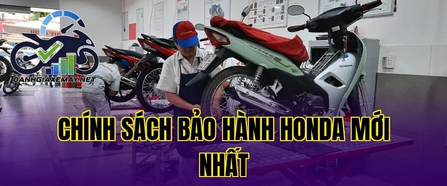Chính sách bảo hành Honda mới nhất