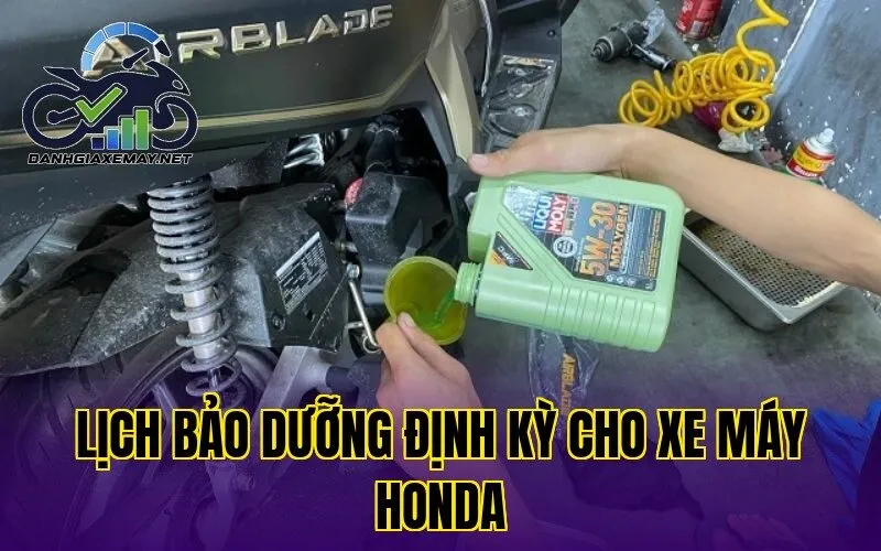 lịch bảo dưỡng định kỳ cho xe máy Honda