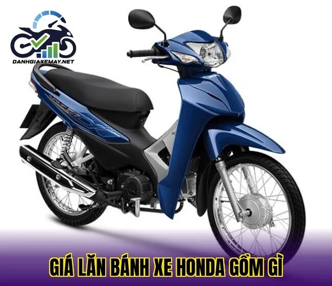 Giá lăn bánh xe Honda gồm gì
