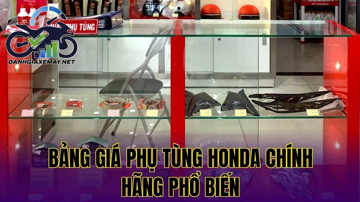 bảng giá phụ tùng Honda chính hãng phổ biến