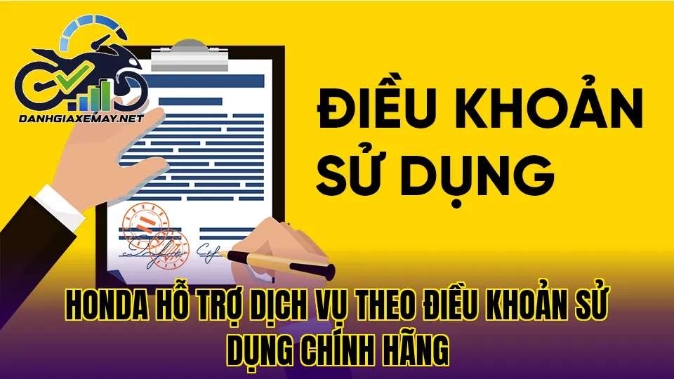 những trường hợp không được bảo hành theo điều khoản sử dụng Honda