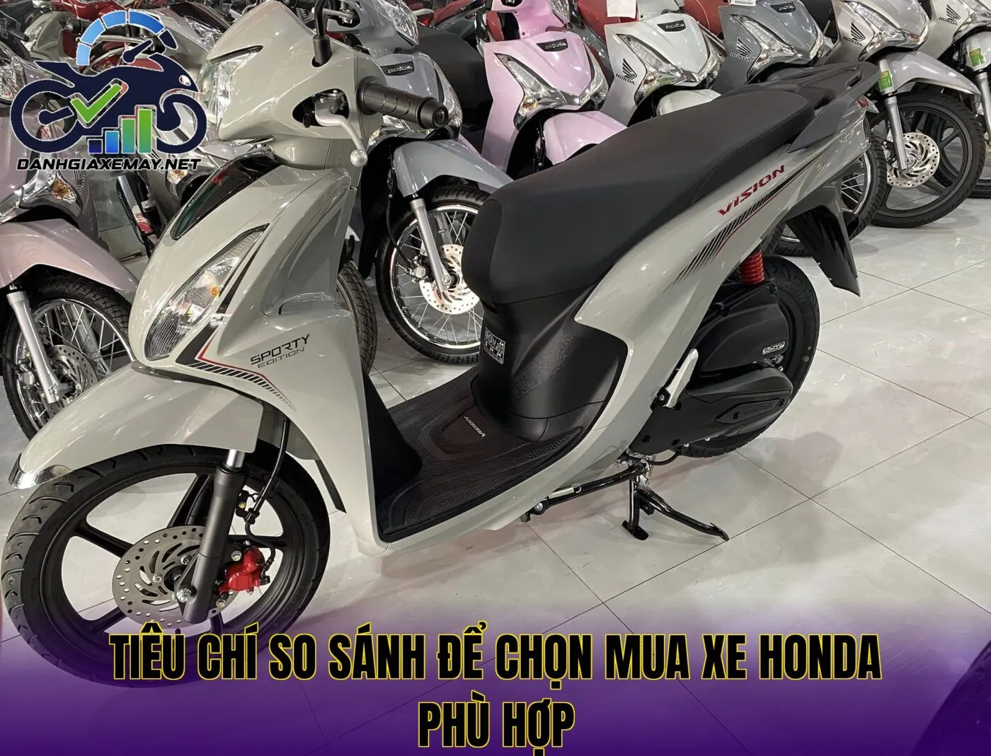 tiêu chí so sánh để chọn mua xe Honda phù hợp