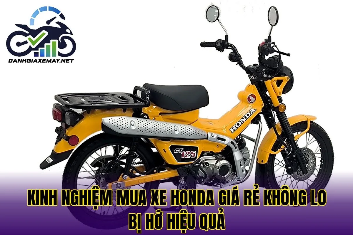 kinh nghiệm mua xe Honda giá rẻ không lo bị hớ hiệu quả