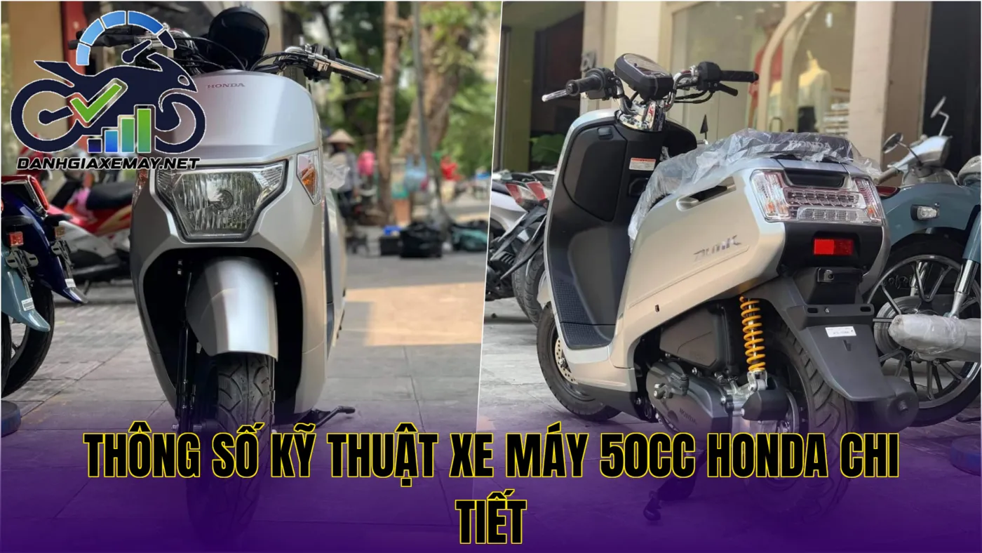 thông số kỹ thuật xe máy 50cc Honda chi tiết