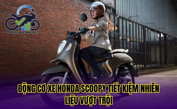 động cơ xe Honda Scoopy tiết kiệm nhiên liệu vượt trội
