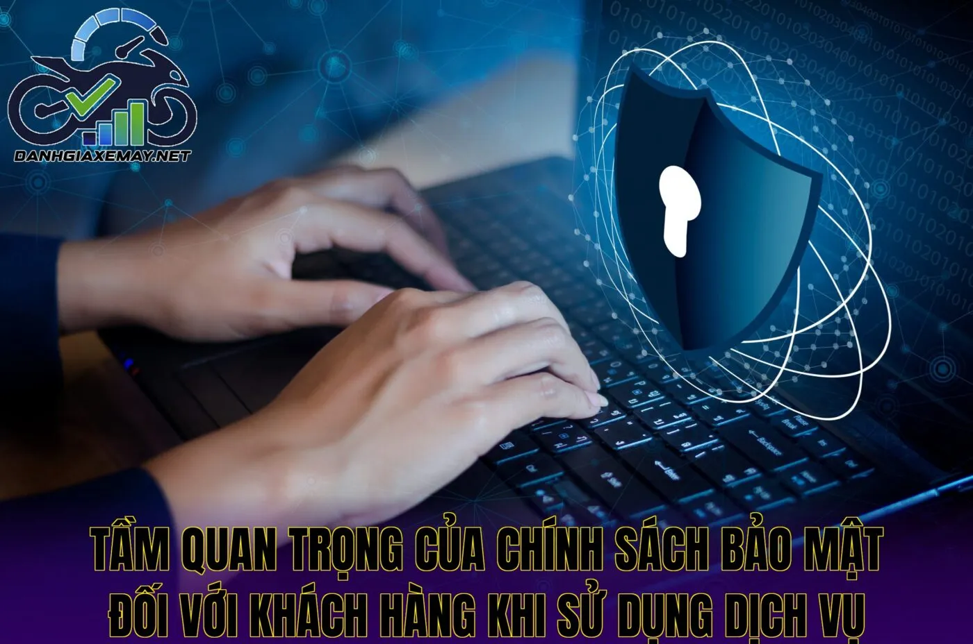 tầm quan trọng của chính sách bảo mật đối với khách hàng khi sử dụng dịch vụ