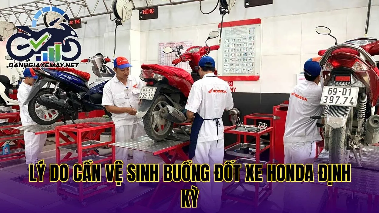 lý do cần vệ sinh buồng đốt xe Honda định kỳ