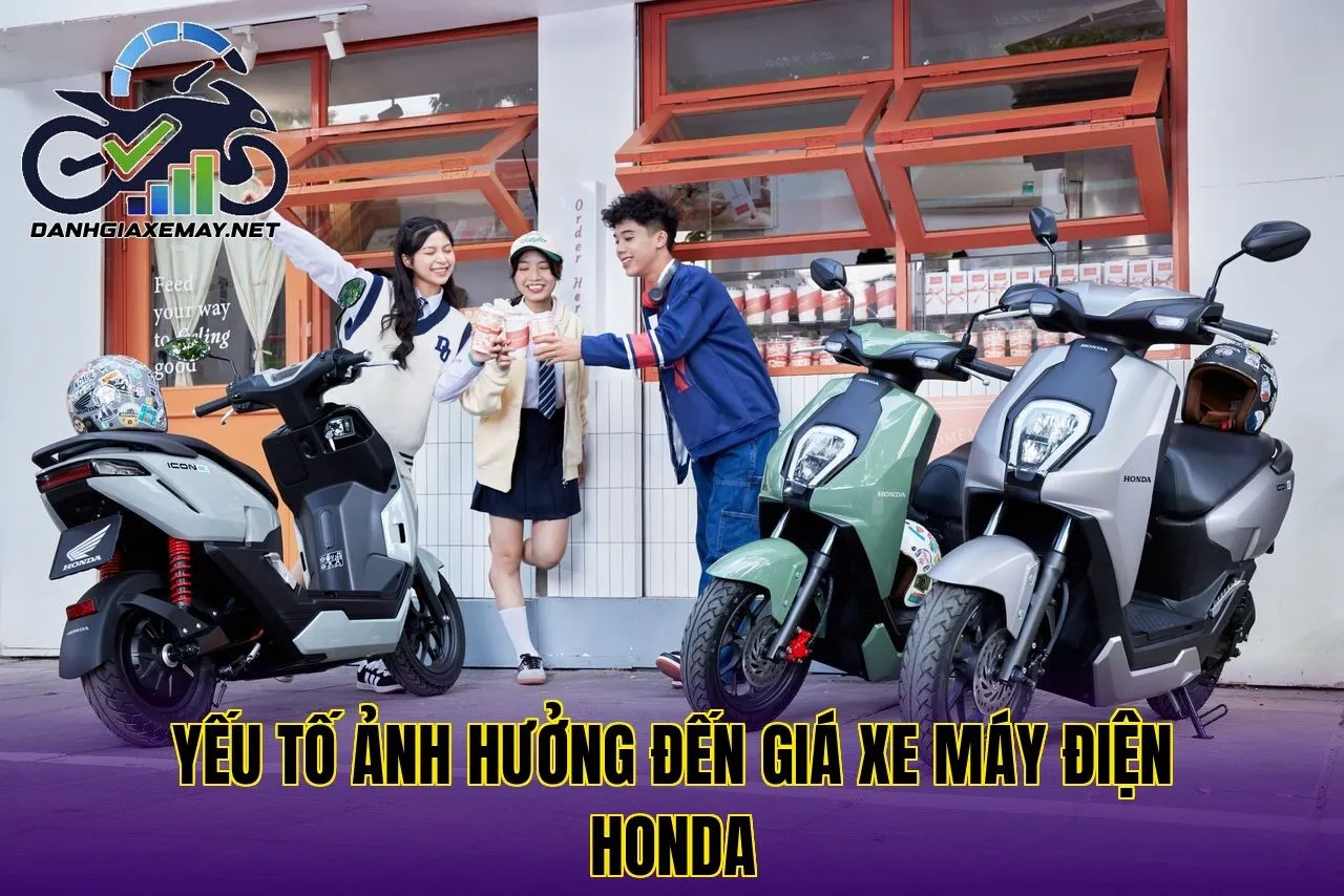 yếu tố ảnh hưởng đến giá xe máy điện Honda