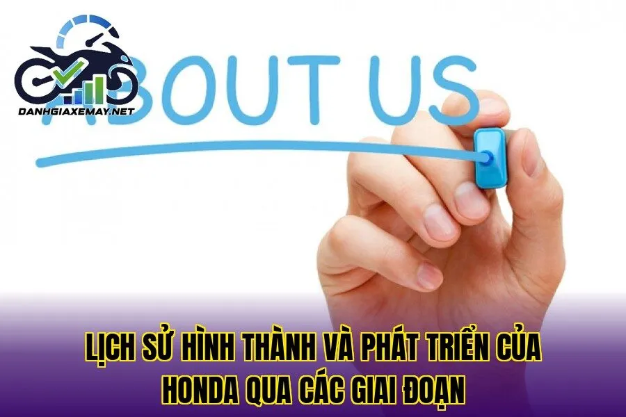 lịch sử hình thành và phát triển của Honda qua các giai đoạn