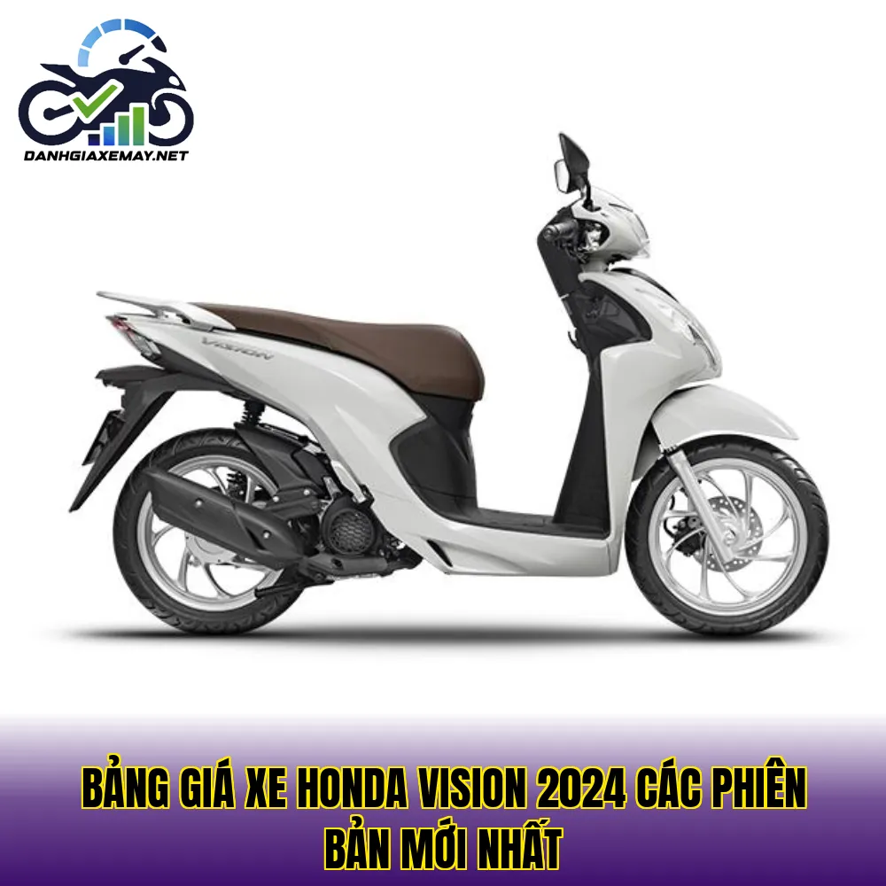 bảng giá xe Honda Vision 2024 các phiên bản mới nhất