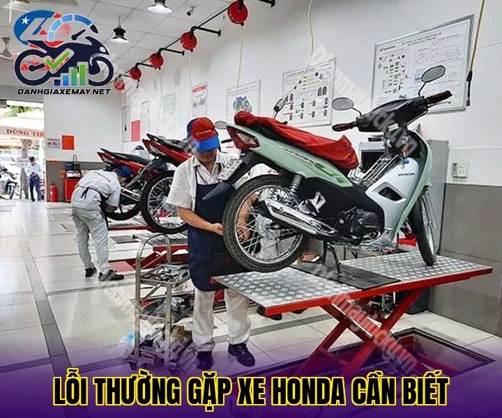 Lỗi thường gặp xe Honda cần biết